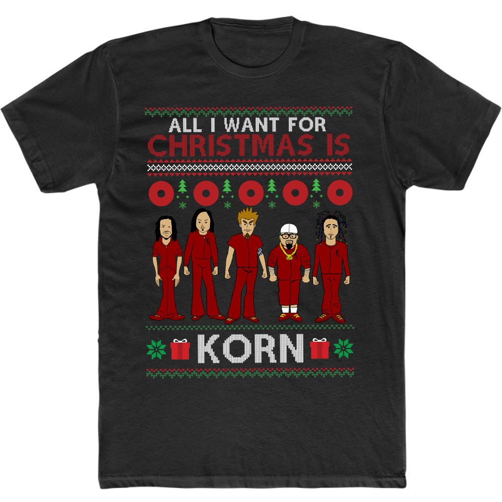All I Want For Christmas Is Korn T-Shirt