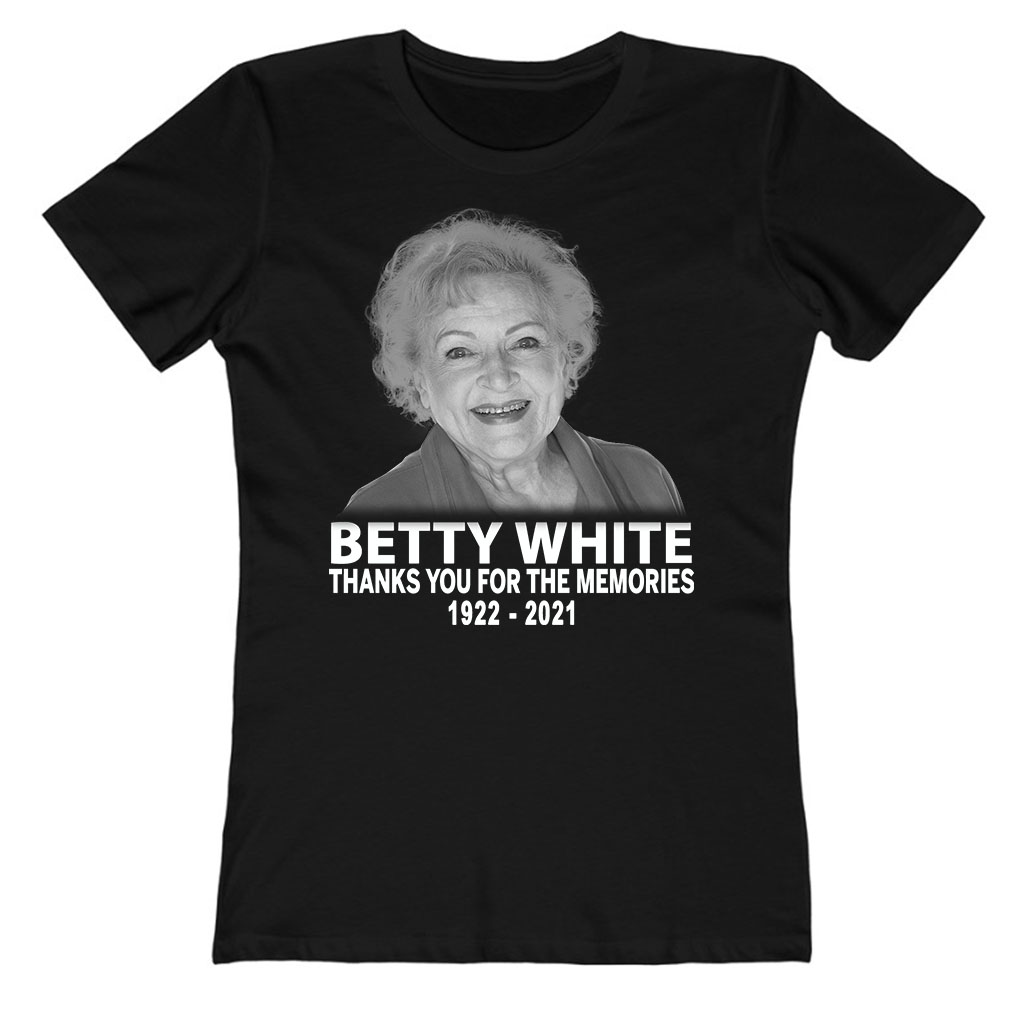 Betty White Thank You For The Memories 1922-2021 Ladies T-Shirt