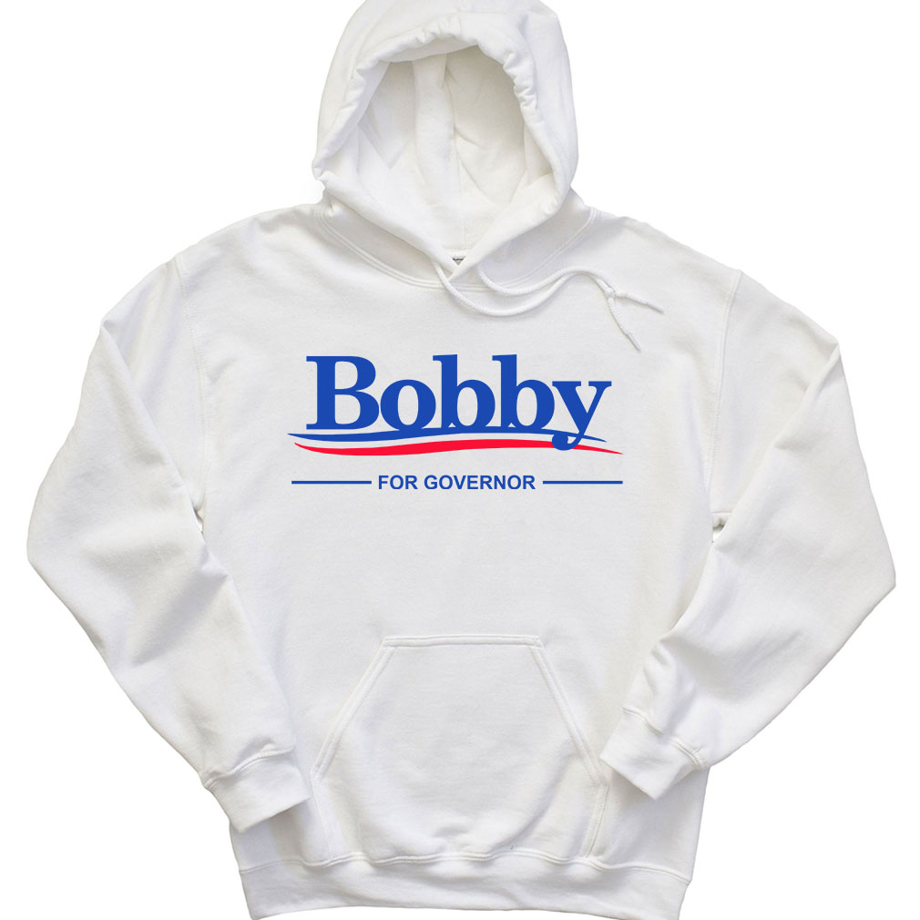 Bobby For Governor Hoodie