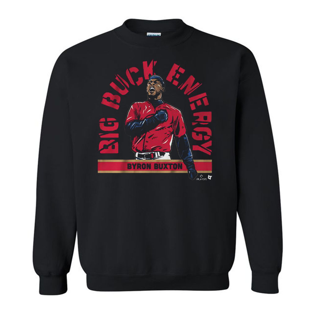 Byron Buxton Big Buck Energy Minnesota Twins Sweatshirt