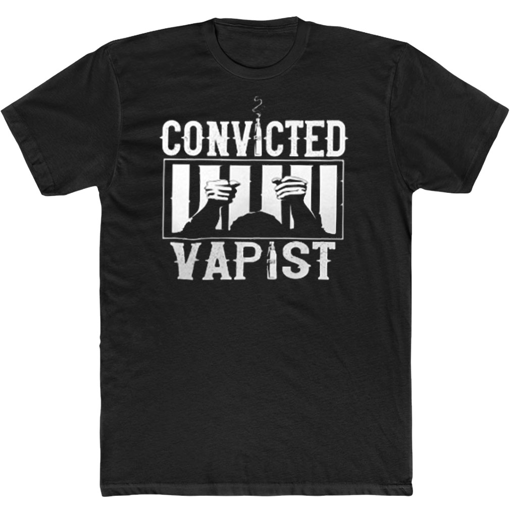Convicted Vapist Shirts With Threatening Auras T-Shirt
