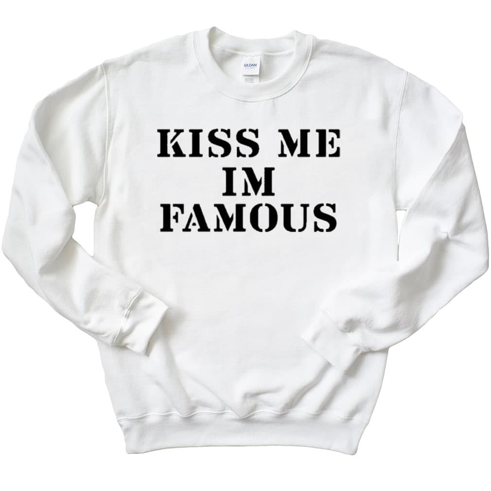 Dominic Fike Kiss Me I’m Famous Sweatshirt