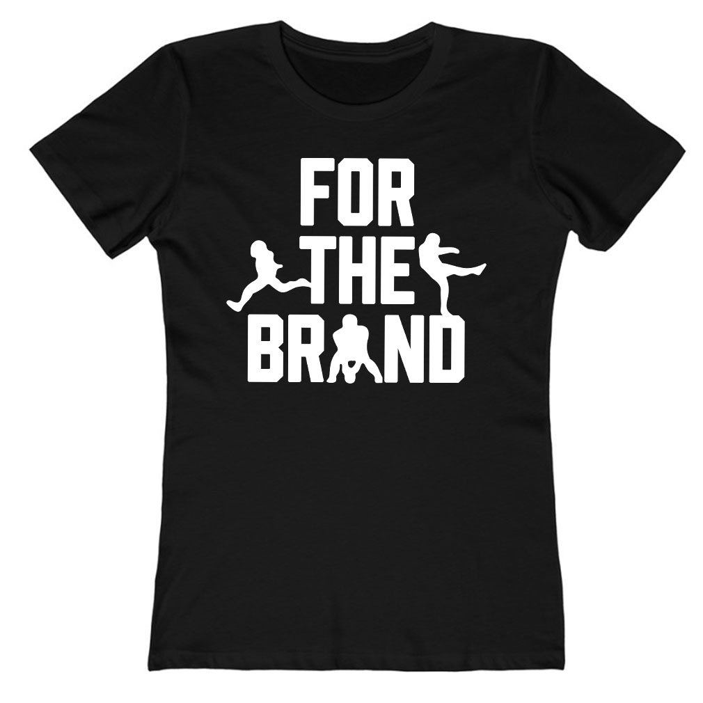 For The Brand Ladies T-Shirt