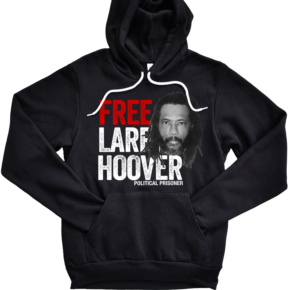 Free Larry Hoover Political Prisoner Free Hoover Hoodie