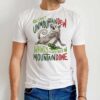 Jared Krichevsky You Can’t Unmountain Dew What’s Already Been Mountain Done T-Shirt