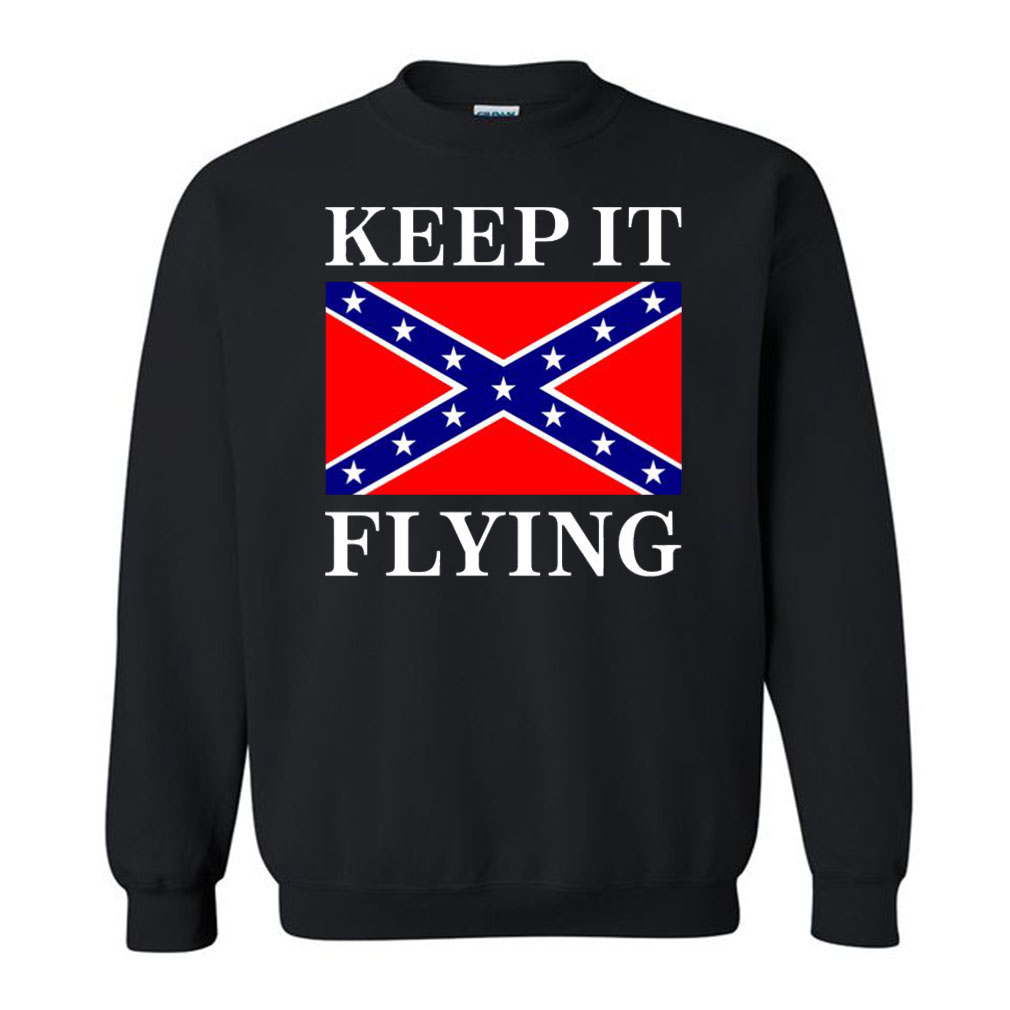 NRA Dixie Land Keep It Flying The Good Liars Sweatshirt