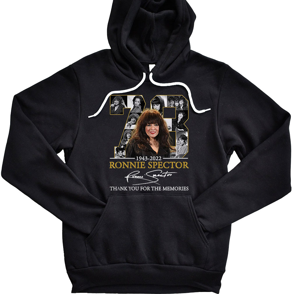 RIP Ronnie Spector Singer (1943-2022) Pop Star Be My Baby Thank You for The Memories Hoodie