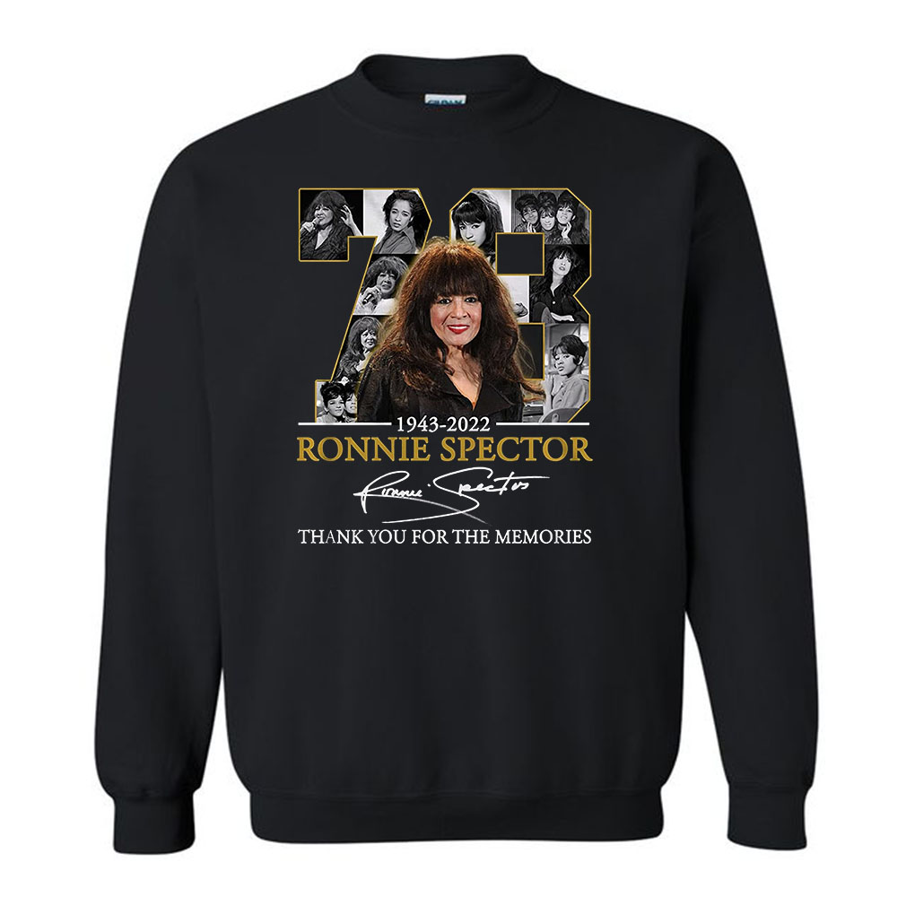 RIP Ronnie Spector Singer (1943-2022) Pop Star Be My Baby Thank You for The Memories Sweatshirt