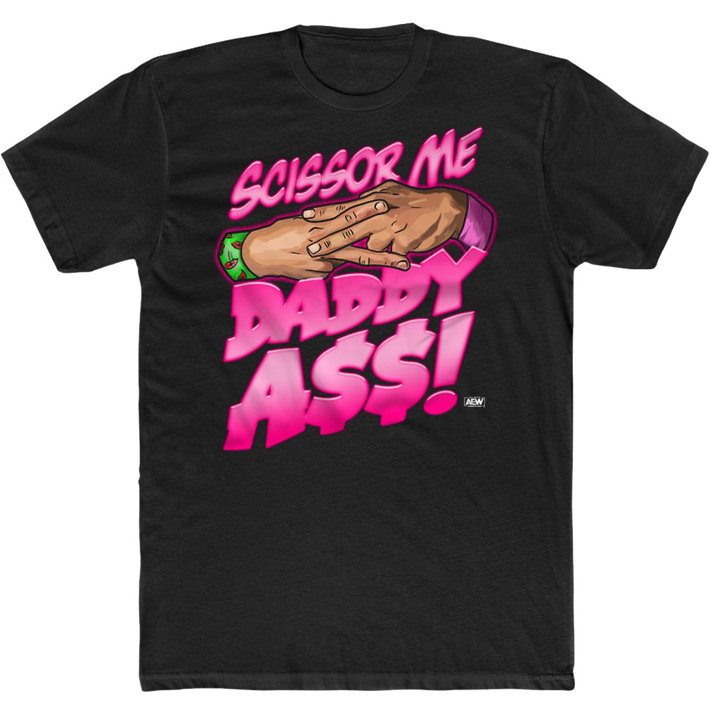 Scissor Me Daddy Ass Anthony Bowens AEW Grand Slam T-Shirt