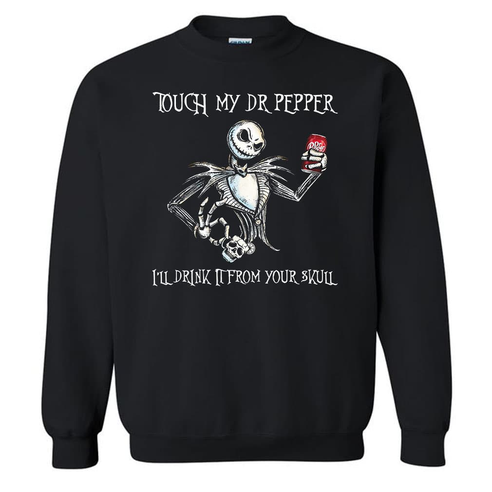 Skeleton Touch My Dr Pepper I’ll Drink It From Your Skull T-Shirt