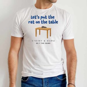 95.7 The Game Let’s Put The Rat On The Table T-Shirt