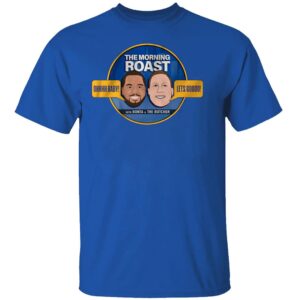 95.7 The Game Roast The Morning Roast With Bona And The Butcher T-Shirt