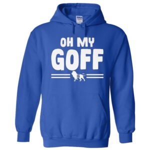 Detroit Lions Oh My Goff Hoodie