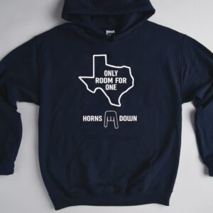 Horns Down Only Room For One Hoodie
