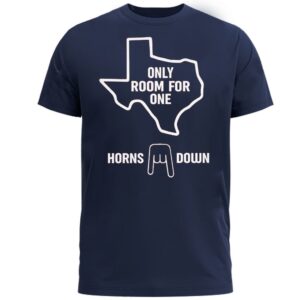 Horns Down Only Room For One T Shirt