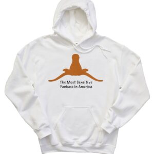 Horns Down The Most Sensitive Fanbase In America Hoodie