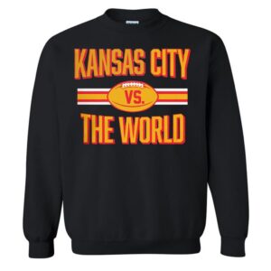 Kansas City VS The World Sweatshirt