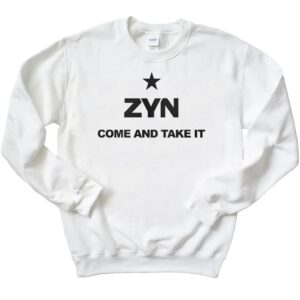 Zyn 24 Come And Take It Sweatshirt
