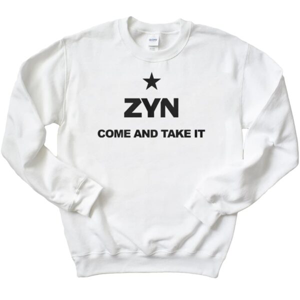 Zyn 24 Come And Take It T-Shirt