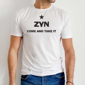 Zyn 24 Come And Take It T Shirt