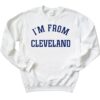 Travis Kelce I’m From Cleveland Sweatshirt