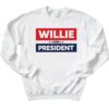 Willie Nelson 2024 Willie For President Sweatshirt