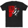 Dr Disrespect Let’s Wake Up T-Shirt