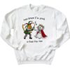 King Cat You Know I’m Such A Fool For You Sweatshirt
