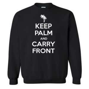 Richard Kind Keep Palm And Carry Front T-Shirt 2 Richard Kind Keep Palm And Carry Frond Sweatshirt