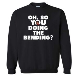 Janet Jackson Oh So You Doing The Bending T-Shirt 2 Janet Jackson Oh So You Doing The Bending Sweatshirt