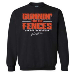 Gunnin For The Fences Gunnar Henderson Signature Sweatshirt