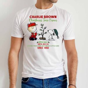 Charlie Brown Christmas Tree Farm Open Daily Until Dec 24 Since 1950 Sweatshirt 1 Charlie Brown Christmas Tree Farm Open Daily Until Dec 24 T Shirt