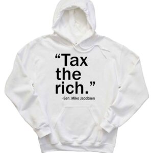 Mike Jacobsen Tax The Rich T-Shirt 1 Mike Jacobsen Tax The Rich Hoodie