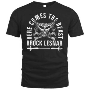 Brock Lesnar Here Comes The Beast T Shirt