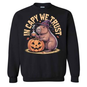 In Capy We Trust Witch Capybara Halloween T-Shirt 1 In Capy We Trust Witch Capybara Halloween Sweatshirt