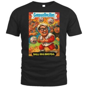 Phillies Karen Ball Hog Brenda Garbage Pail Kids Funny Phillies Meme T Shirt